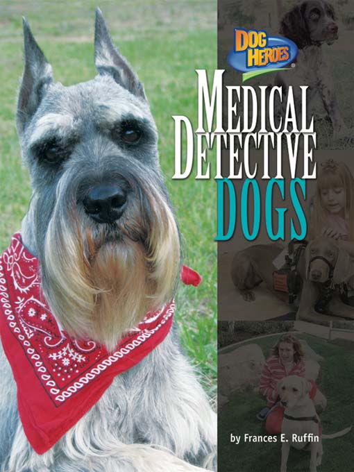Title details for Medical Detective Dogs by Frances E. Ruffin - Available